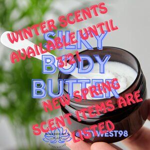 Silky Body Butter by Blended by K ~ 4 oz ~ NOT AVAIL DURING HOTTER/SUMMER MONTHS